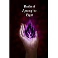 thumbnail image 1 of Darkest Among the Light (Paperback), 1 of 1