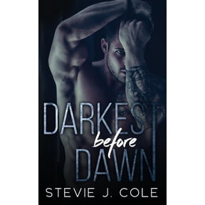 Darkest Before Dawn (Paperback) by Stevie J Cole