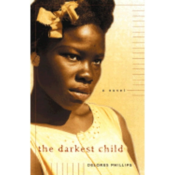 Pre-Owned Darkest Child: A Novel, 9781569473450, 1569473455, Hardcover,