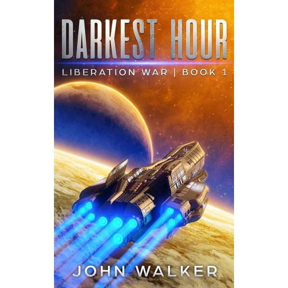 Darkest Hour: Liberation War Book 1