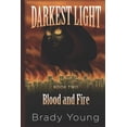 thumbnail image 1 of Darkest Light: Blood and Fire (Series #2) (Paperback), 1 of 1