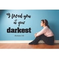 thumbnail image 1 of At Your Darkest Romans 5:8 Bible Verse Religious Religion Christ Saying Motivational Quote Wall Decal Wall Art Designs Stickers for Home Room House Decor Vinyl Wall Sticker Decoration (35x40 inch), 1 of 3