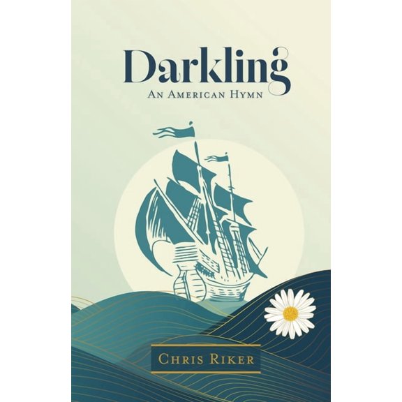 Darkling - An American Hymn, (Paperback)