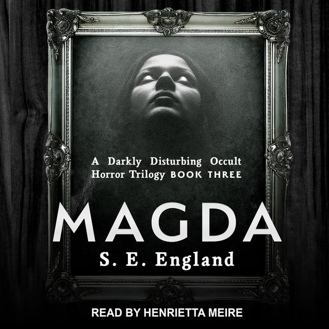 Darkly Disturbing Occult Horror Trilogy: Magda (Audiobook)