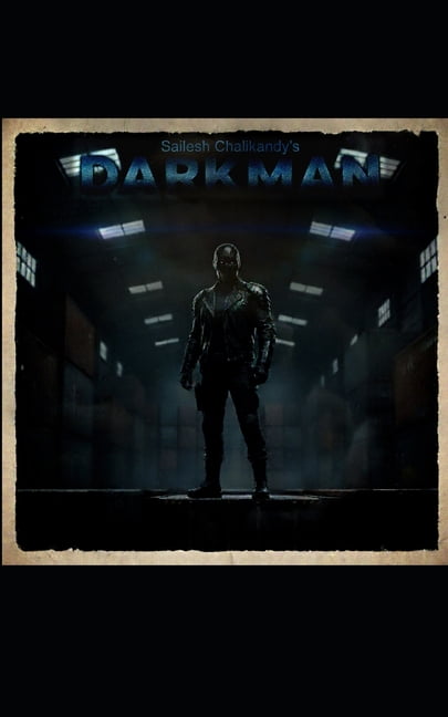 Darkman Darkman: For those who walk into darkness and return with the light., Book 1, (Paperback)