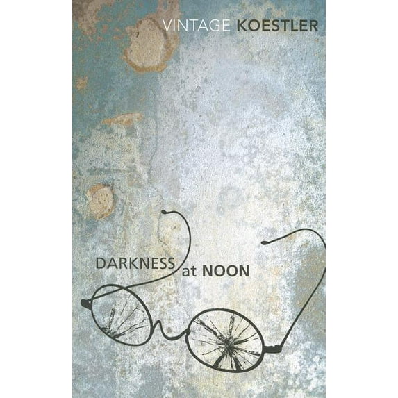 Darkness At Noon Arthur Koestler (Paperback)