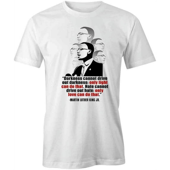 Darkness Cannot T-Shirt | Inspirational Quote White Tee Gift