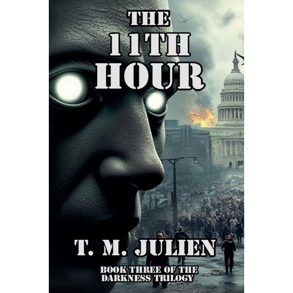 Darkness Trilogy The 11th Hour, Book 3, (Paperback)