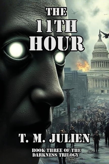 Darkness Trilogy The 11th Hour, Book 3, (Paperback)