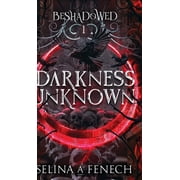 Beshadowed Darkness Unknown, Book 1, Hardcover