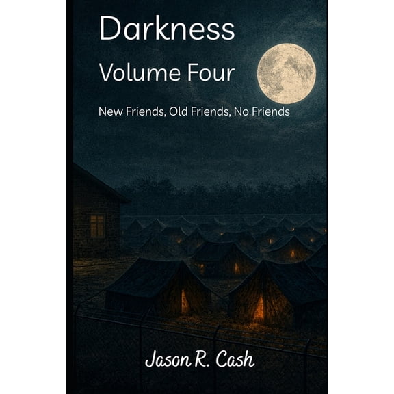 Darkness Volume Four- New Friends, Old Friends, No Friends, (Paperback)