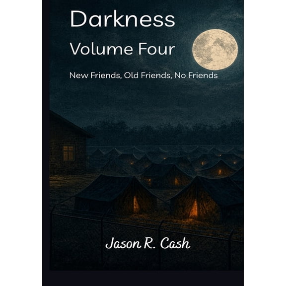 Darkness Volume Four- New Friends, Old Friends, No Friends, (Paperback)