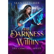 Darkness Within The Darkness Within The Complete Series, Paperback