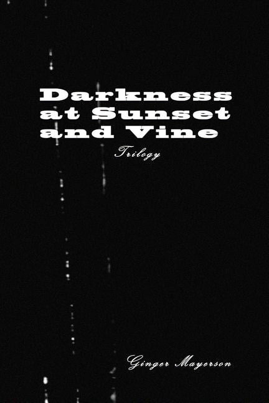 Darkness at Sunset and Vine Trilogy (Paperback)