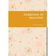 Darkness in Paradise, (Hardcover)