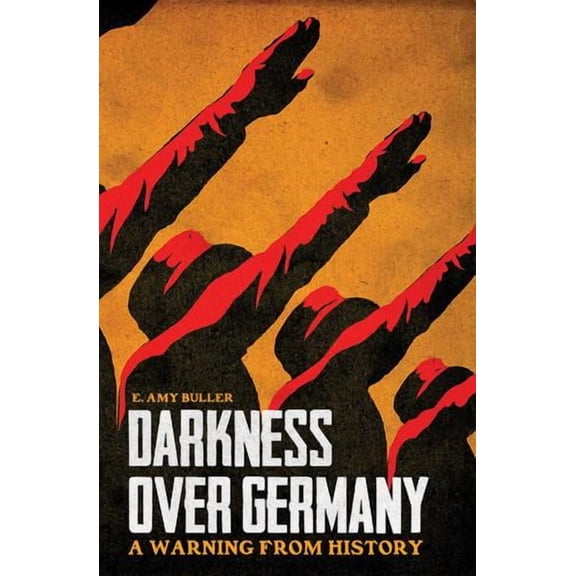 Darkness over Germany: A Warning from History
