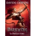thumbnail image 1 of Darkwing vol. 3 - La Freccia d'Oro (Paperback), 1 of 1