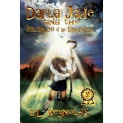 Darla Jade and the Balance of the Universe, Hardcover