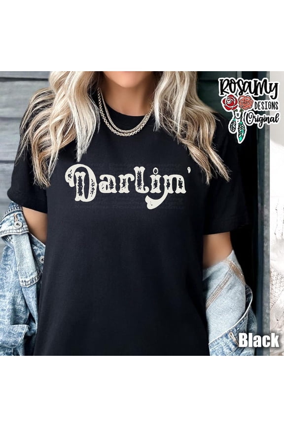 Darlin' Shirt, TShirt, Tee, Cowgirl, Unisex, Country Music, Western, Southern Woman
