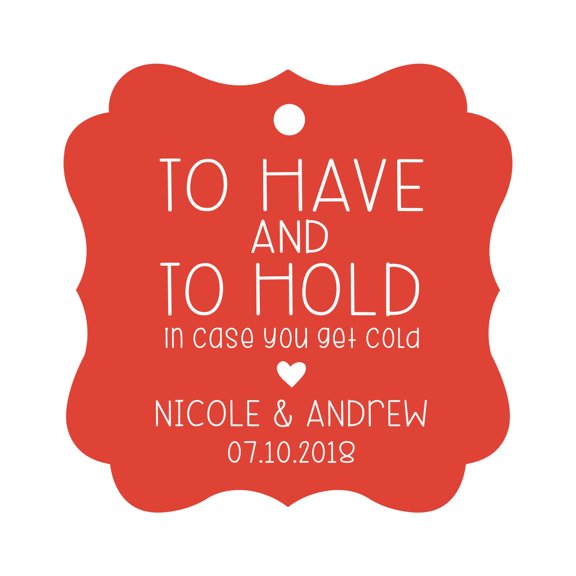 Darling Souvenir Custom Bonbonniere Gift Tags To Have and To Hold In Case You Get Cold Wedding Party Favor Hang Tags-Red-50 Tags