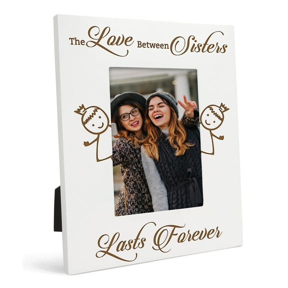 Darling Souvenir Made With LoveEngraved Table Top Photo FrameWooden The Love Between Sisters Lasts Forever Quotes White Picture Frame Gift For Sister, 4x6 Photo Size Vertical