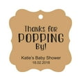 thumbnail image 1 of Darling Souvenir Personalized Baby Shower Favor Tags Custom Thanks For Popping By Custom Hang Tags-Kraft-100 Tags, 1 of 1