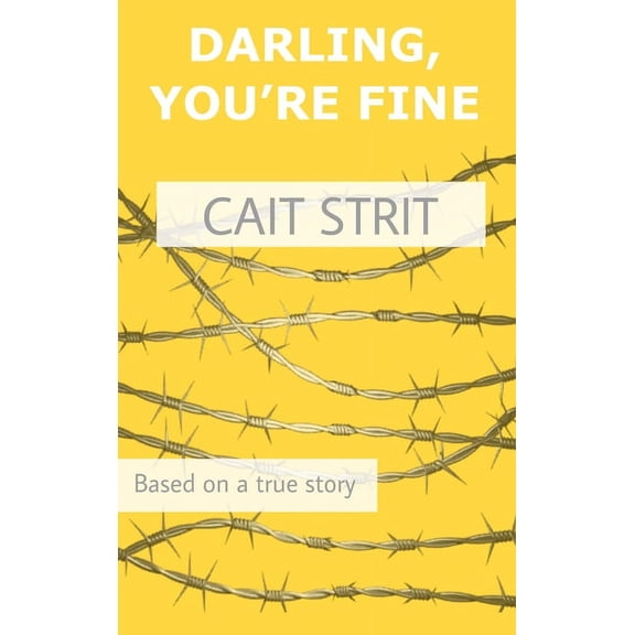 Darling You're Fine, (Hardcover)