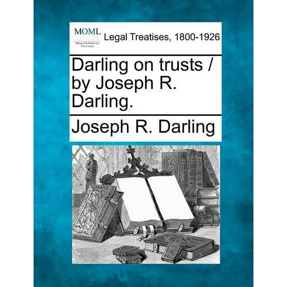 Darling on Trusts / By Joseph R. Darling. (Paperback)