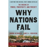 PROFESSOR DARON ACEMOGLU; JAMES A ROBINSON Daron Acemoglu: Why Nations Fail: The Origins of Power, Prosperity, and Poverty (Paperback)