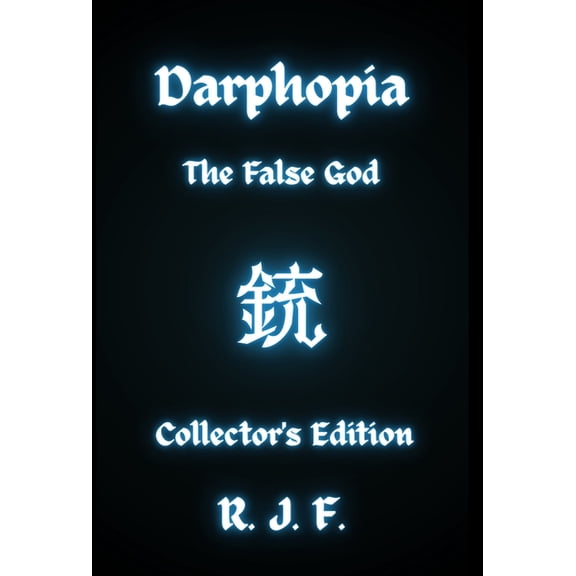 Darphopia Darphopia: The False God, Book 3, (Hardcover)