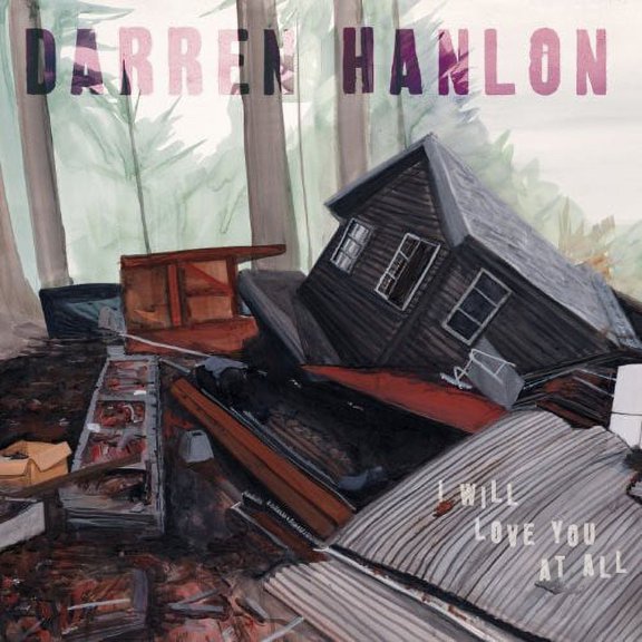 Darren Hanlon - I Will Love You At All - Alternative - CD
