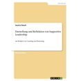 thumbnail image 1 of Darstellung und Reflektion von Supportive Leadership : Am Beispiel von Coaching und Mentoring (Paperback), 1 of 1