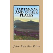 Dartmoor and other places Collected Poems, 1975-2015, Paperback