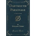 thumbnail image 1 of Dartmouth Parsonage : A Tale for Youth (Classic Reprint), 1 of 1