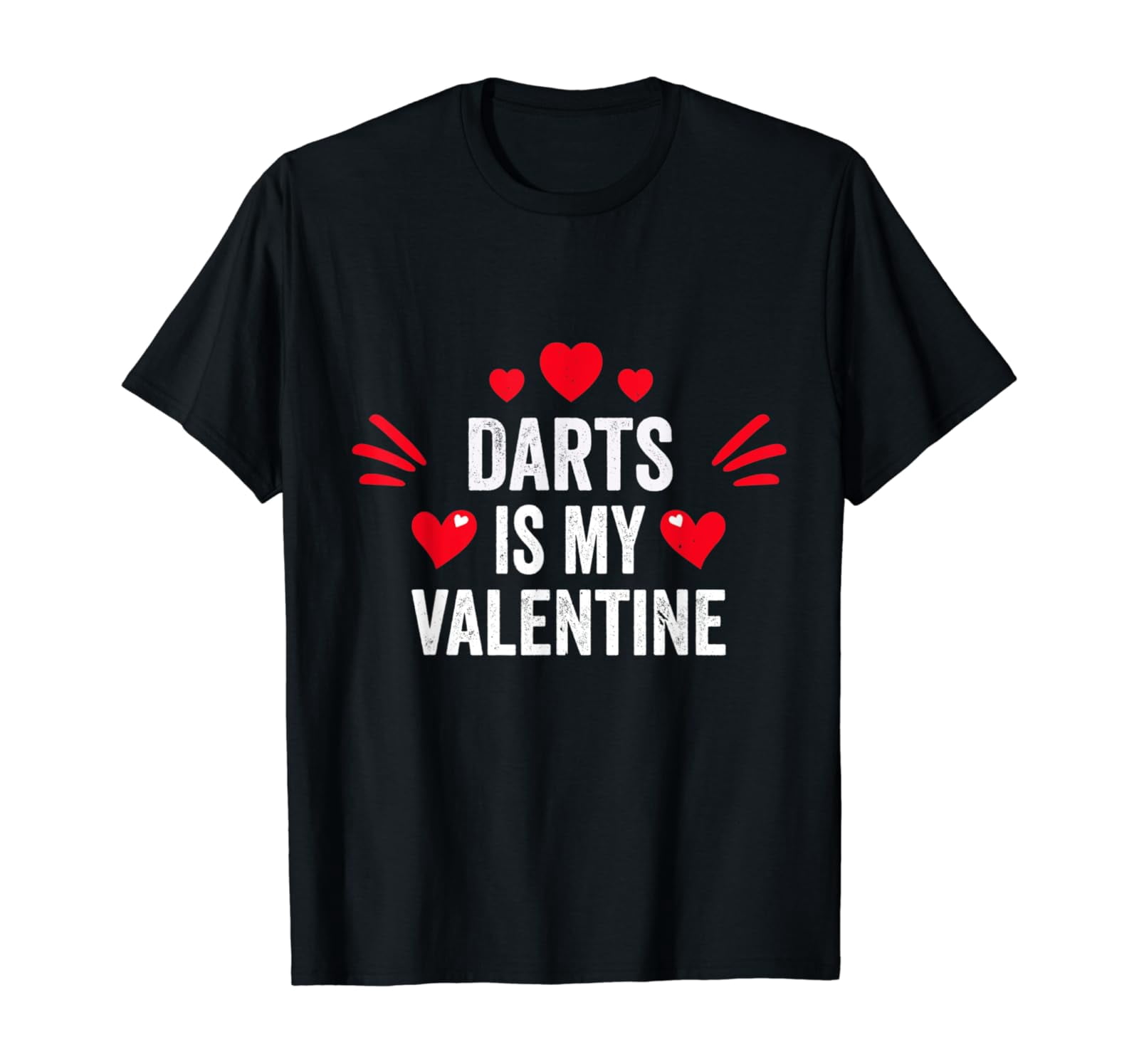 Darts Is My Valentine For Her Dart Player Lovers T-Shirt Unisex Full ...