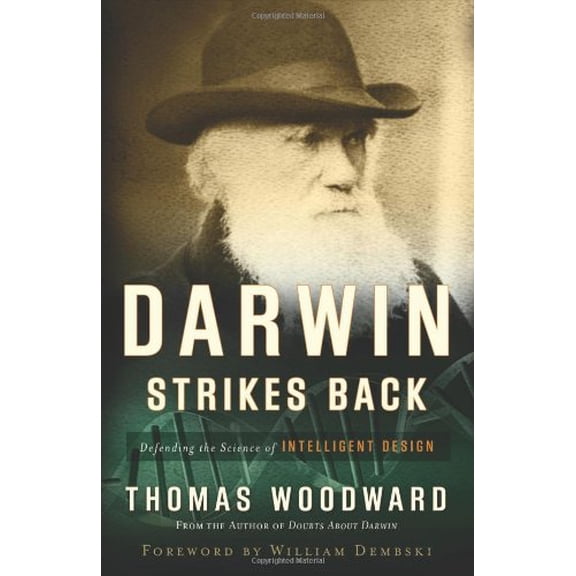 Pre-Owned Darwin Strikes Back: Defining the Science of Intelligent Design Paperback