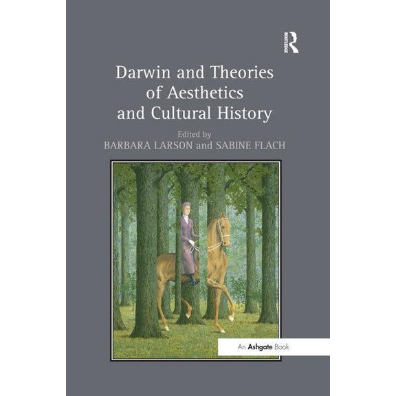 Darwin and Theories of Aesthetics and Cultural History, (Paperback)
