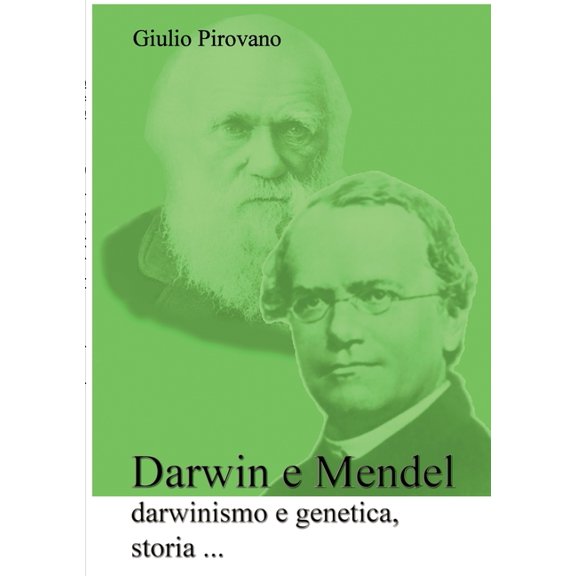 Darwin e Mendel, darwinismo e genetica, storia ..., (Paperback)