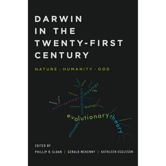 Pre-Owned Darwin in the Twenty-First Century: Nature, Humanity, and God (Paperback 9780268041472) by Phillip R Sloan