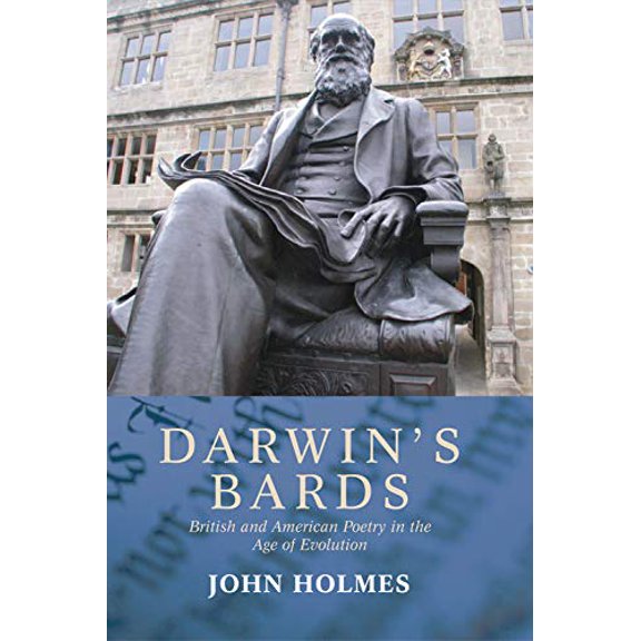 Pre-Owned Darwin's Bards: British and American Poetry in the Age of Evolution