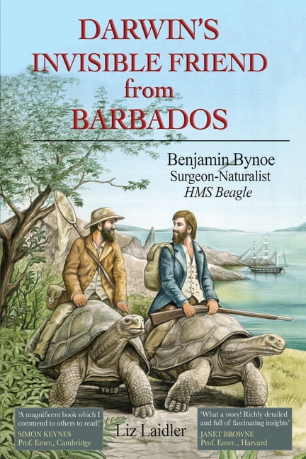 Darwin's Invisible Friend from Barbados: Benjamin Bynoe, Surgeon ...