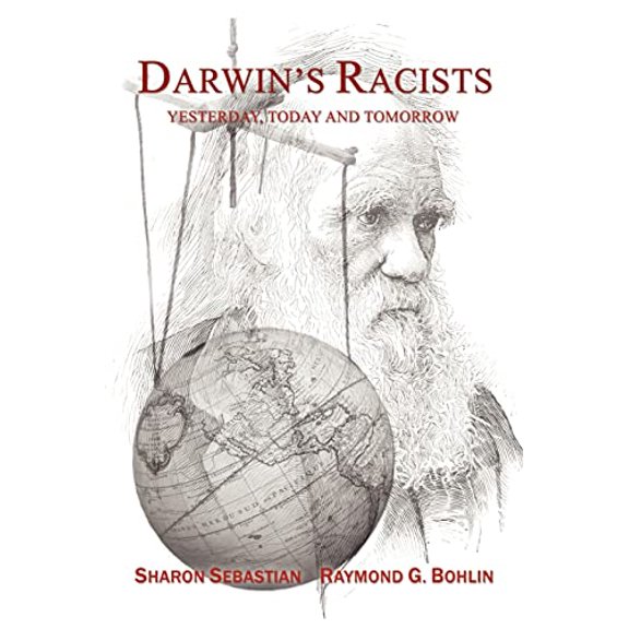 Pre-Owned Darwin's Racists: Yesterday, Today and Tomorrow (Paperback) 1602643938 9781602643932