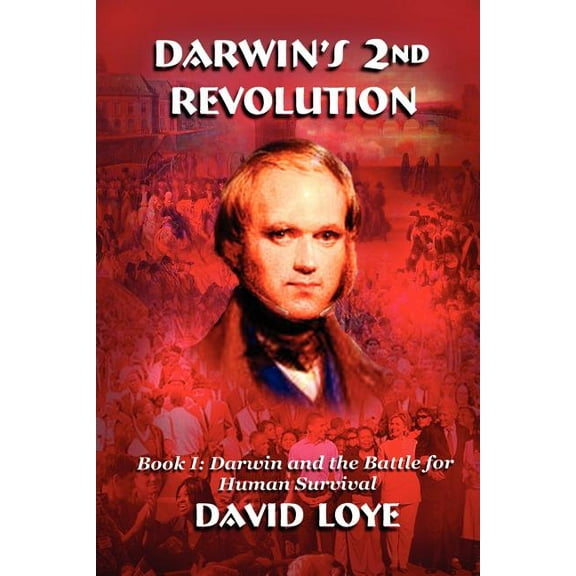 Darwin's Second Revolution, (Paperback)