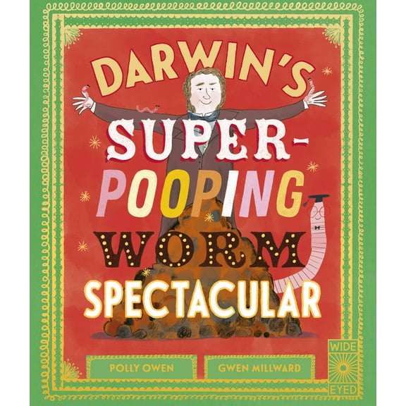 Darwin's Super-Pooping Worm Spectacular, (Hardcover)