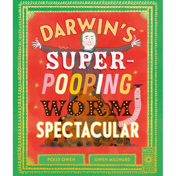 Darwin's Super-Pooping Worm Spectacular (Paperback)