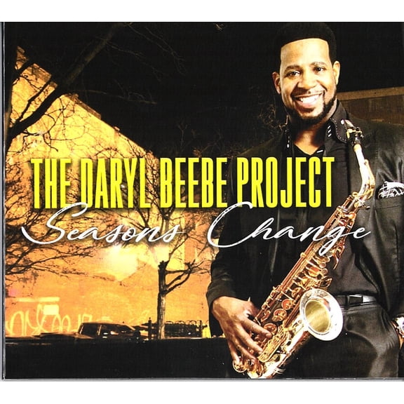 Daryl Beebe Project - Seasons Change - Music & Performance - CD