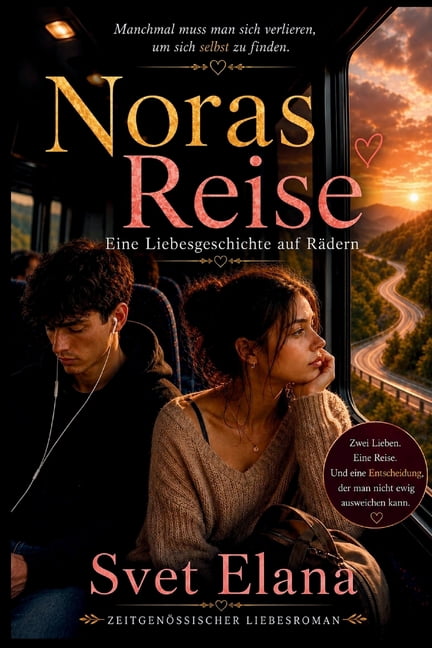 Das Alphabet Der Liebe Noras Reise: Eine Liebesgeschichte auf Rädern, (Paperback)