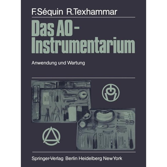 Das Ao-Instrumentarium: Anwendung Und Wartung, (Paperback)