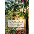 thumbnail image 1 of Das Apfelhandbuch. Wissenswertes rund um den Apfel:Unver?nderte Neuausgabe, 1 of 1