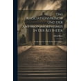thumbnail image 1 of Das Associationsprincip und der Anthropomorphismus in der Aesthetik; ein Beitrag zur Aesthetik des Naturschönen (Paperback), 1 of 1